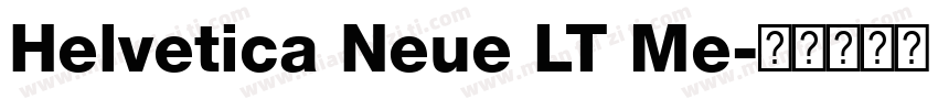 Helvetica Neue LT Me字体转换